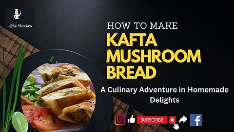 How to Make Kafta Mushroom Bread: A Culinary Adventure in Homemade Delights In Hindi/Urdu