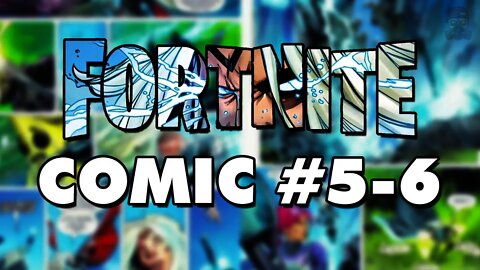 Fortnite Marvel Comic #5-6 (Chapter 2 Season 4)