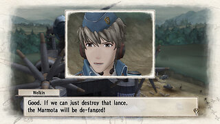 Bel Plays Valkyria Chronicles Chapter 18b: | Capping the Marmota