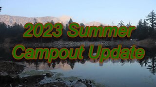 2023 Summer Camp out Update