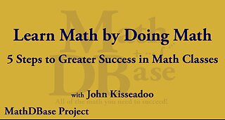 Learn Math by Doing Math: 5 Steps to Greater Success in Math Classes