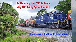 Railfanning The Florida East Coast Railway May 6 2023 #railfanrob #rrmrailvideos #fec #trainspotting