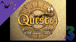 Epic-Tastic Plays - Quest 64 (Part 3)