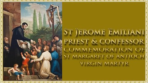 The Daily Mass: St Jerome Emiliani
