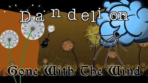 Dandelion - Gone With The Wind