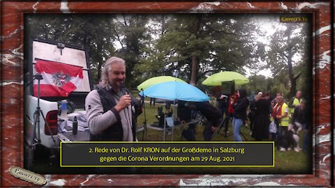 2. Rede von Dr. Rolf KRON auf der Großdemo Salzburg gegen Corona Verordnungen 29 Aug. 2021