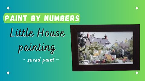 Paint by Numbers Painting - Little House (with romantic piano music)