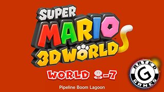 Super Mario 3D World No Commentary - World Flower-7 - Pipeline Boom Lagoon - All Stars