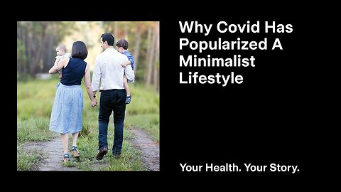 Why Covid Has Popularized A Minimalist Lifestyle