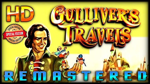 Gullivers Travels 1939 (Restored HD Version) - FREE ANIMATION MOVIE