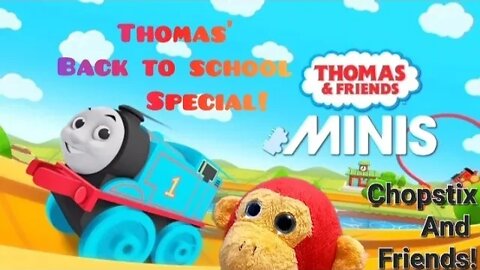 Chopstix and Friends! Thomas and Friends: Minis Event- Thomas' Back 2 School Special! #backtoschool