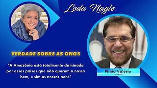 Amazônia está dominada por países europeus que sustentam as centenas de Ongs. Senador Plinio Valerio