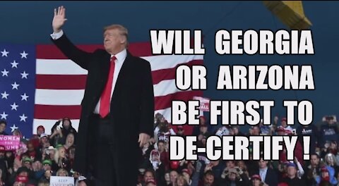 Will GA or AZ Be First to De-Certify? Trump Hints He Never Left! Q: Epic Delta! BUSTED! USB Scandal!