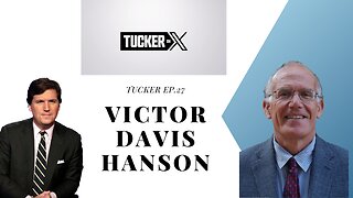 Tucker Carlson and Victor Davis Hanson discuss latest Trump trial