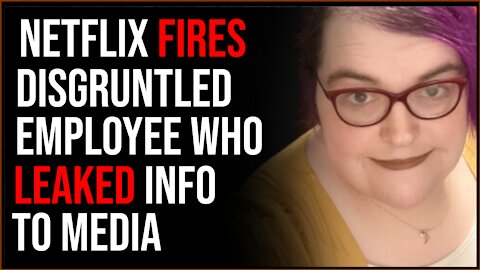 Netflix FIRES Employee Who Leaked Information To Media, Says They'll Be On 'Right Side Of History'