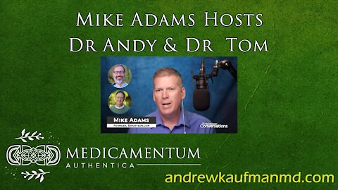 Dr. Andrew Kaufman With Mike Adams and Dr. Tom Cowan