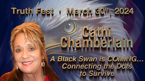 A Black Swan is COMING...Connecting the Dots to Survive • Cathi Chamberlain