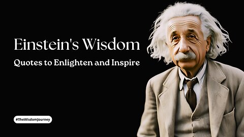 Einsteins Wisdom - Quotes to Enlighten and Inspire