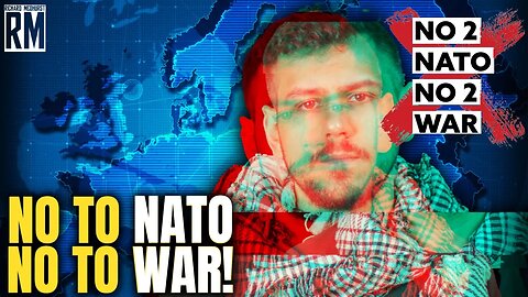 No to NATO, No to War: Richard Medhurst [Full Speech]