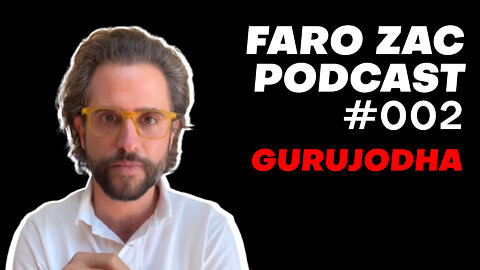 Gurujodha: Libertad Interior, Patrones Mentales y Responsabilidad Individual | Faro Zac Podcast 002