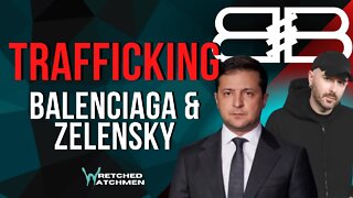 Trafficking: Balenciaga & Zelensky