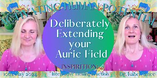 Deliberately Extending your Auric Field