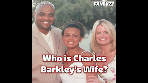 Who Is Charles Barkley’s Unknown Wife?