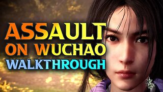 Assault On Wuchao - Wo Long: Fallen Dynasty Walkthrough