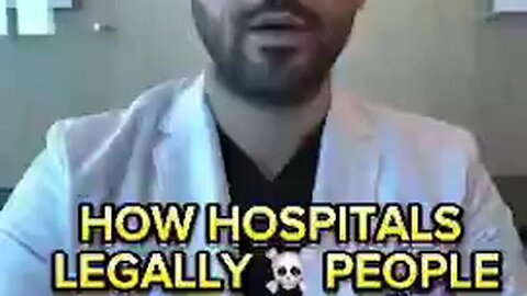 Doctor warns how hospitals can legally kill you