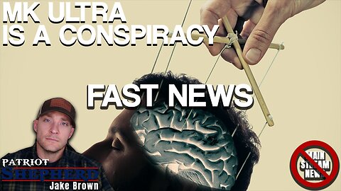 MK ULTRA FAKE NEWS