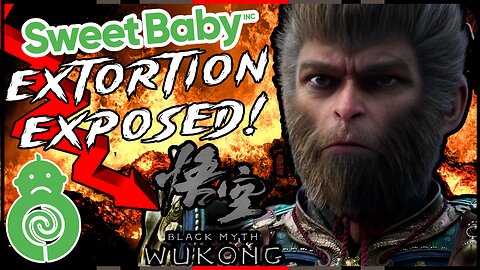 Black Myth: Wukong EXPOSES Sweet Baby Inc $7 Million EXTORTION Racket!