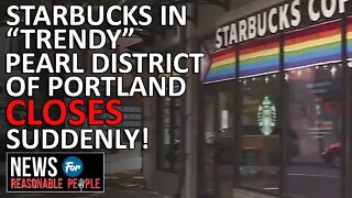 Starbuck's Closing Third Store in Portland Due to Safety Concerns