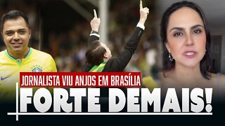 "VI ANJOS EM BRASÍLIA" - Jornalista dá testemunho. É forte demais!