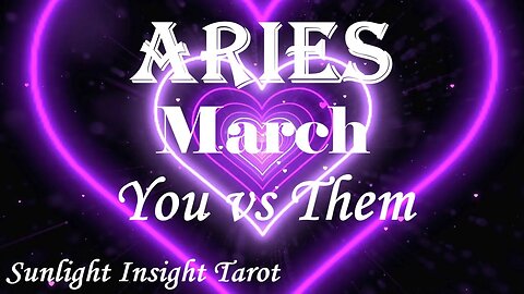 Aries *You're Addicted To Each Other The Intense Passion Too Hot To Handle* March You vs Them