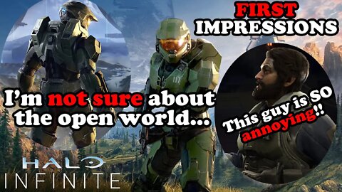 I'm Not Sure About This.... Halo Infinite Campaign First Impressions (6 Hours In)