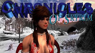 🕹 Chronicles of Skyrim # 84 🕹