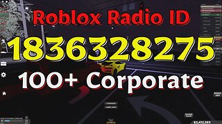 Corporate Roblox Radio Codes/IDs