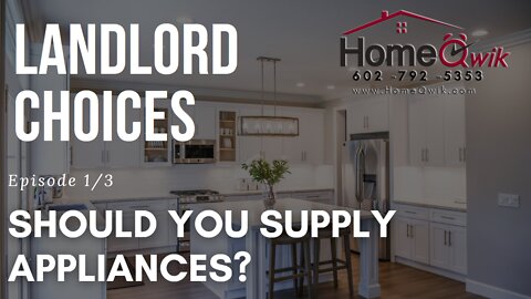 Landlord Choices - EP1/3 Should you supply Appliances? by Noel Pulanco