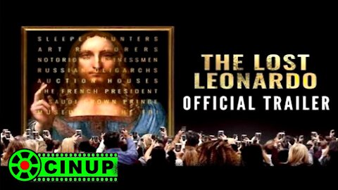 THE LOST LEONARDO Official Trailer 2021 CinUP