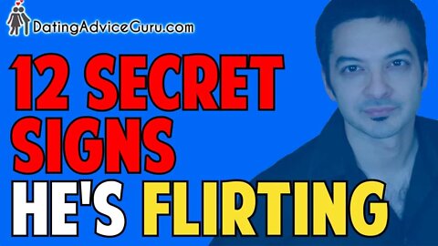 12 Secret Signs He's Flirting With You - Don't Miss Them!