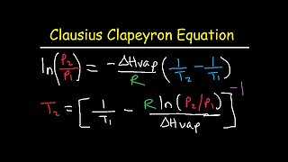 Clausius Clapeyron Equation Examples and Practice Problems