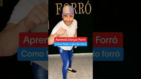 Aprenda Dançar forró - Como fazer o giro do forró #shorts #forró #pisadinha ￼￼