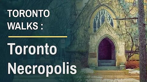"TORONTO WALKS: Toronto Necropolis & Crematorium - ASMR w. Piano Music" (27Nov2021)