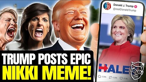 TRUMP NUKES NIKKI WITH SAVAGE HILLARY MEME, BREAKS INTERNET AS HALEY SUPPORT COLLAPSES| 'DEM PLANT!'