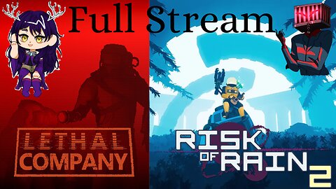 Risk of Lethal Company | Lethal Company X Risk of Rain 2 Full Stream