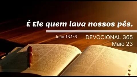 É Ele quem lava nossos pés | Devocional 365 | Maio 23