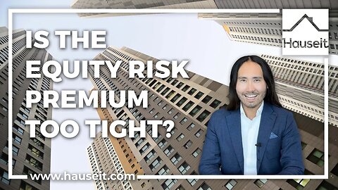 Is the Equity Risk Premium Too Tight?