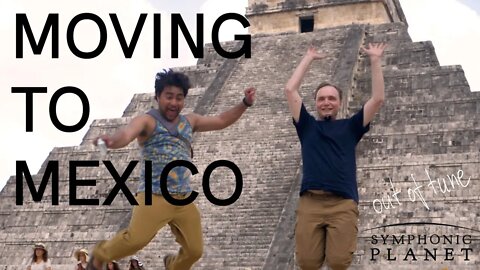 We moved to Mexico... together...