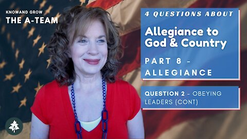 Should We Obey Our Leaders No Matter What? | The A-Team Pt 8 Allegiance Ep2 | Know and Grow