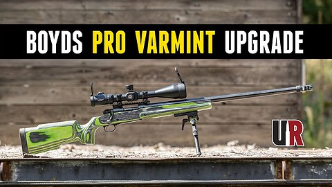 22-250 Upgrade! Boyds Pro Varmint Stock *and* Athlon Argos BTR Gen 2 Scope